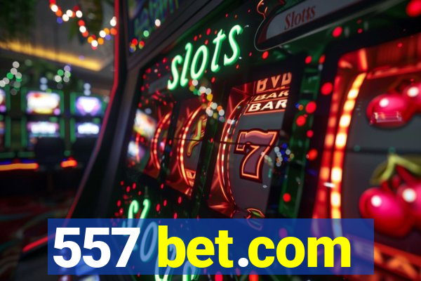 557 bet.com